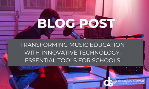 Transforming Music Education with Innovative Technology: Essential Tools for Schools